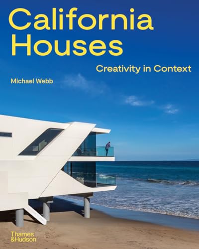 California Houses: Creativity in Context (Hardcover)