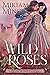 Wild Roses (The O'Byrne Bri...