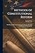Methods of Constitutional Reform: With Reasons why no Constitutional Convention Should be Called by the General Assembly