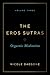 The Eros Sutras, Volume 3: Orgasmic Meditation