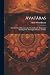 Avatâras; Four Lectures Delivered at the Twenty-Fourth Anniversary Meeting of the Theosophical Society at Adyar