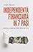 Independență financiară în 7 pași, ghid complet de investiții by Vlad Calus Independență financiară în 7 pași, ghid complet de investiții by Vlad Calus