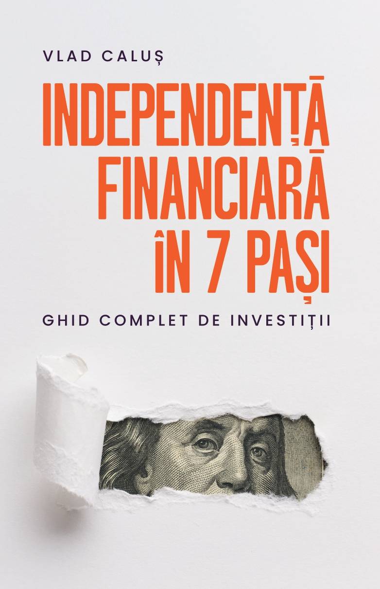 Independență financiară în 7 pași, ghid complet de investiții (Paperback)