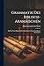 Grammatik Des Biblisch-Aram...