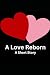 A Love Reborn - A Short Story by Diverne J. Ingraham