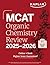 MCAT Organic Chemistry Review 2025-2026: Online + Book (Kaplan Test Prep)