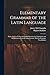 Elementary Grammar of the L...