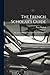 The French Scholar's Guide:...
