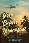 Gone Before Breakfast: When a loved one disappears, you know you're alone. (Whisper Cozy Romance Mystery)