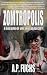 Zomtropolis by A P Fuchs Zomtropolis by A P Fuchs