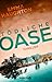 Tödliche Oase: Thriller | "...