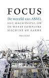 Focus: De wereld van ASML Book cover for Focus: De wereld van ASML
