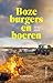 Boze burgers en boeren (Dutch Edition)
