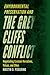 Environmental Preservation and the Grey Cliffs Conflict: Negotiating Common Narratives, Values, and Ethos