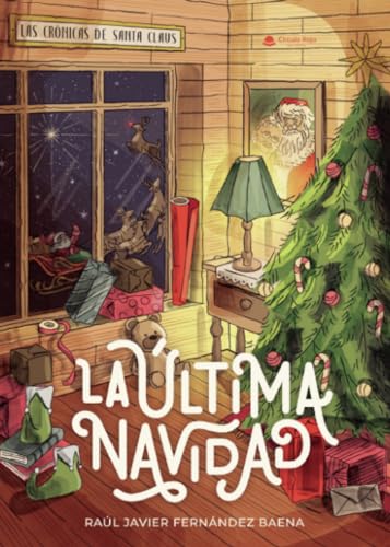Las crónicas de Santa Claus: La última Navidad (Spanish Edition)
