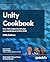 Unity Cookbook: Over 160 recipes to craft your own masterpiece in Unity 2023