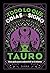 Tauro: Todo lo que odias de...