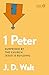 1 Peter: Surprised by the C...