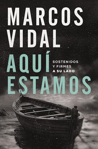Aquí estamos: Sostenidos y firmes a su lado (Spanish Edition)