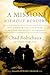 A Mission Without Borders by Chad Robichaux