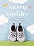Walking in Wonder by Catherine Claire Larson
