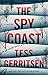 The Spy Coast: A Thriller (The Martini Club)