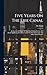 Five Years On The Erie Canal by M Eaton