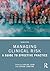 Managing Clinical Risk: A G...