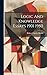 Logic And Knowledge Essays 1901 1950