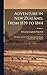 Adventure in New Zealand, From 1839 to 1844; With Some Account of the Beginning of the British Colonization of the Islands; Volume 1