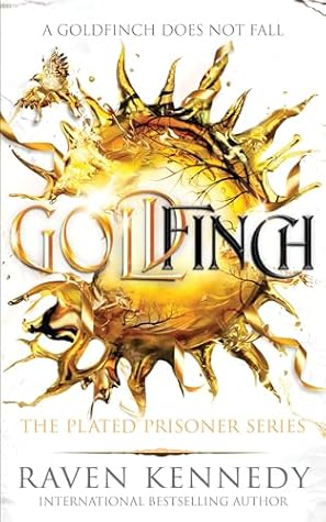Goldfinch (The Plated Prisoner, 6)