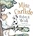 Miss Carlisle Makes A Wish by Mary Dee
