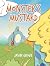 Monster's Mustard by Jason Grove Monster's Mustard by Jason Grove