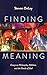 Finding Meaning: Essays on ...