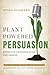 Plant Powered Persuasion: E...
