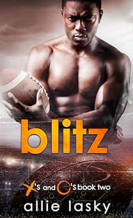 Blitz (X’s and O’s, #2)