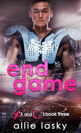 End Game (X's and O's #3)