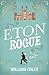 Eton Rogue: 'A delicious ta...