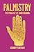 Palmistry: The Practice of ...