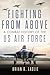 Fighting From Above (The Ways of War Series) (Volume 1)