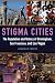 Stigma Cities