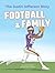 Football & Family by Chad Israelson