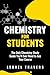 Chemistry for Students: The...
