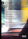 State Fragility, Business, and Economic Performance: An Ethiopian Perspective (Palgrave Studies in Democracy, Innovation, and Entrepreneurship for Growth)