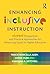 Enhancing Inclusive Instruction