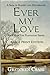Ever My Love: A Saga of Sla...