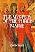 The Mystery of the Three Marys