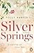 Silver Springs. Sunshine on Your Skin (Montana Love #1)