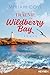 Träume in Wildberry Bay (Wildberry Bay, #1)