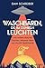 Waschbären, die im Dunkeln leuchten: und andere absurde Theorien, seltsame Ideen und skurrile Experimente (German Edition)